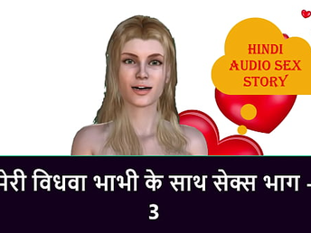 Hindi Audio Sex Story - Sex with my Widow Bhabhi part - 3
